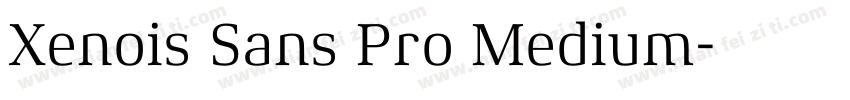 Xenois Sans Pro Medium字体转换